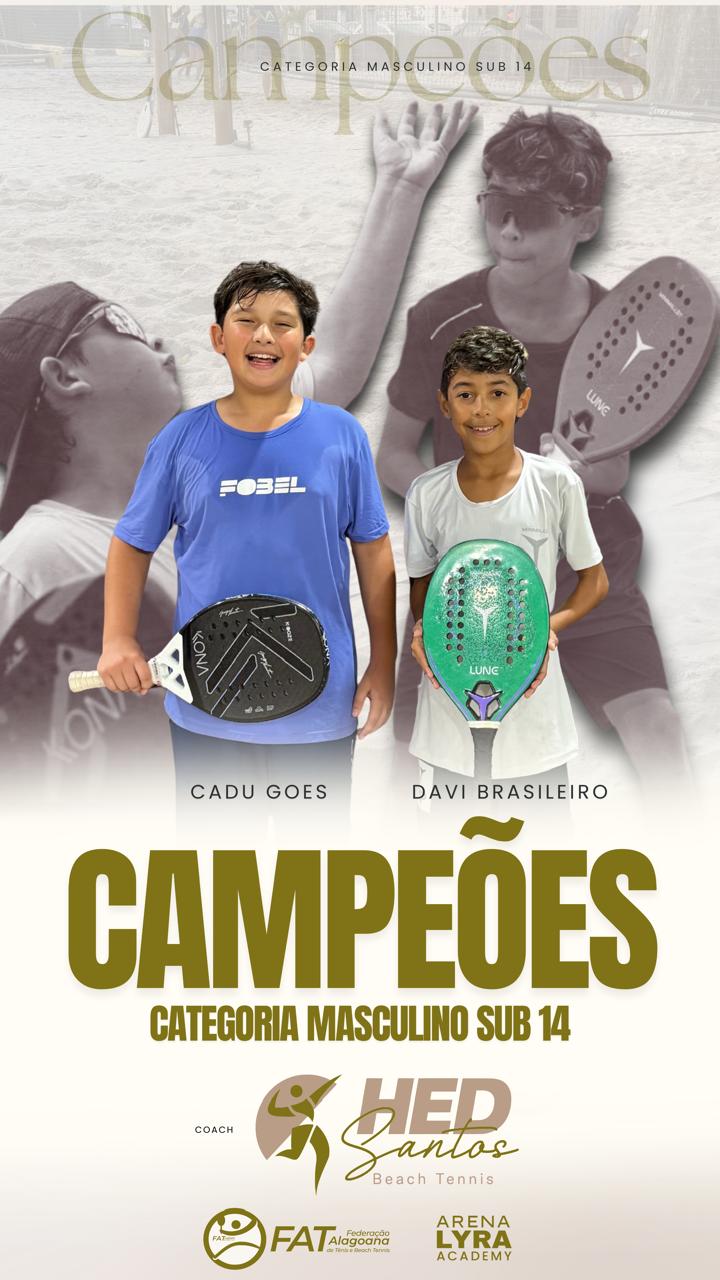 Cadu Goes e Davi Brasileiro - Campeões Masc Sub 14 Federado